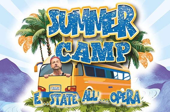 Summer Camp – E…STATE ALL’ … OPERA